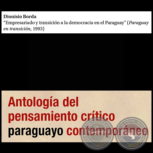 Empresario y transición a la democracia en el Paraguay - Por DIONISIO BORDA - Páginas 315 al 352 - Año 2015